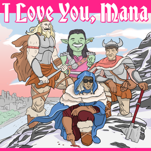 I Love You, Mana by Mike Lester, Tor Uggen, Zach Kagan