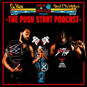 GHU presents Push Start Podcast