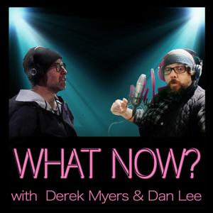 What Now Derek?
