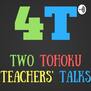 Two Tohoku Teachers' Talks