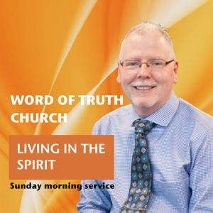 Word of Truth Church Sunday AM Service