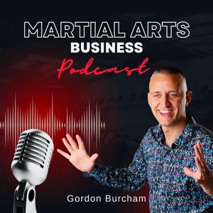 Martial Arts Business Podcast