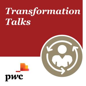 Transformation Talks by PwC UK