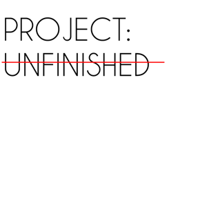 Project Unfinished Podcast