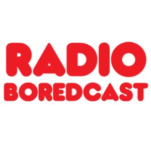 Radio Boredcast
