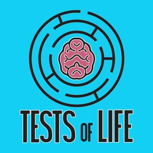 Tests of Life