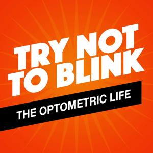 Try Not To Blink by Roya Habibi OD & Sheila Morrison OD