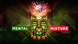 Mental Mixture Podcast