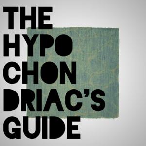 The Hypochondriac's Guide