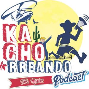 kachorreando podcast