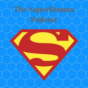 The SuperHuman Podcast