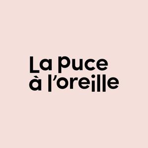 Podcasts pour enfants - La puce à l'oreille by La puce à l'oreille