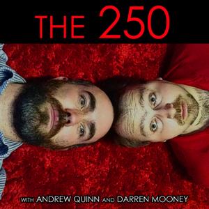 The 250 by Andrew Quinn and Darren Mooney