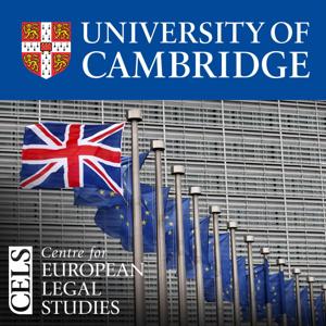 The Mackenzie-Stuart Lecture: The Centre for European Legal Studies (audio) MOVED by Cambridge University