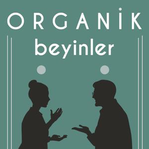 Organik Beyinler Podcast