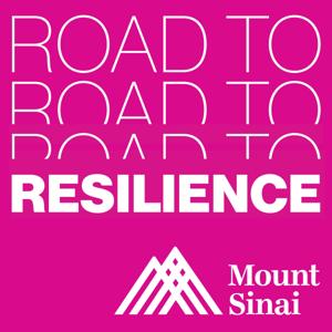 Road to Resilience by Mount Sinai Health System