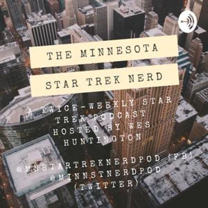 The Minnesota Star Trek Nerd Podcast