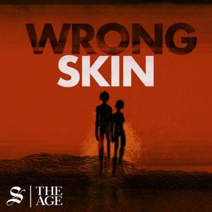 Wrong Skin by The Age and Sydney Morning Herald