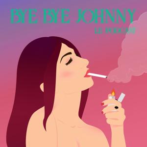 ByeByeJohnny Le Podcast