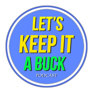 Let's Keep It A Buck