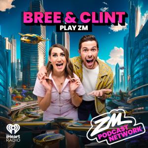 ZM's Bree & Clint by ZM Podcast Network