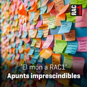 El món a RAC1 - Apunts imprescindibles
