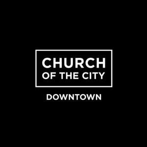 Church of the City - Downtown by Church of the City