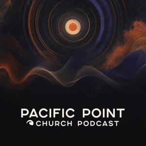 Pacific Point Church Podcast