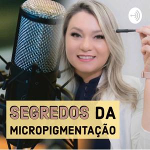 Segredos da Micropigmentação e Estética