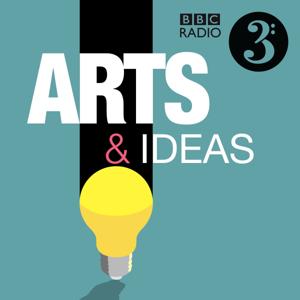 Arts & Ideas by BBC Radio 4
