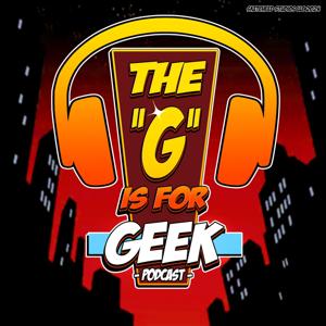 G is for Geek