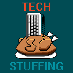 Tech Stuffing