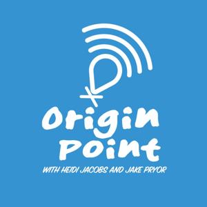 Origin Point the Podcast