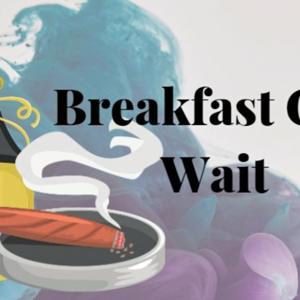 Breakfast Can Wait