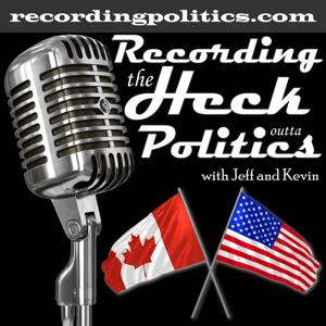 Recording the Heck Outta Politics