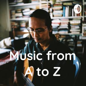 Music from A to Z