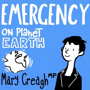 Mary Creagh's Podcast: Emergency on Planet Earth