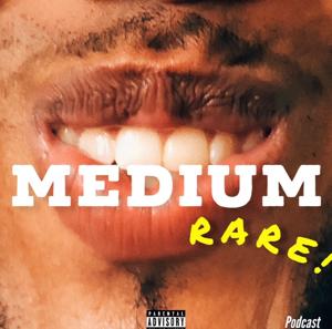 Medium Rare Podcast