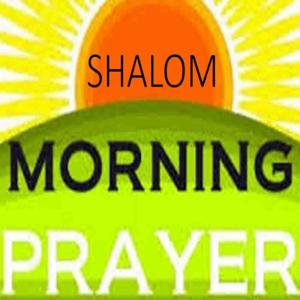 Shalom Morning Prayer - Audio Podcast