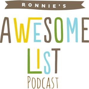 Ronnie's Awesome List Podcast