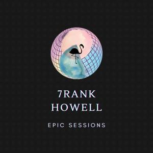 Epic Sessions By Frank Howell