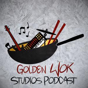 Golden Wok Studios Podcast