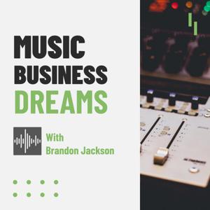 Music Business Dreams