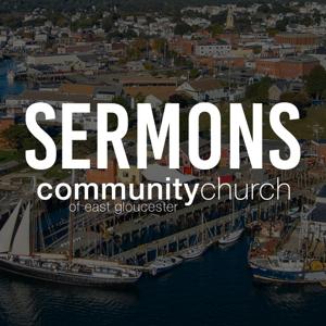 Sermons from Community Church of East Gloucester