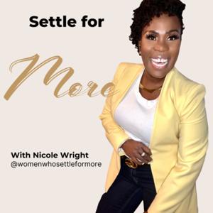 Settle for MORE with Nicole Wright