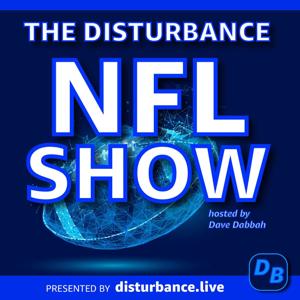 The DISTURBANCE NFL Show