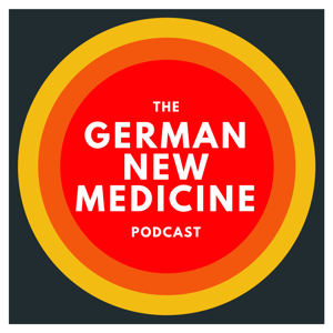 The German New Medicine Podcast by Dr. Melissa Sell