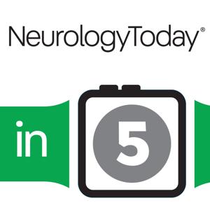 Neurology Today in 5 by American Academy of Neurology