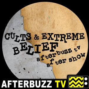 The Cults and Extreme Belief Podcast by AfterBuzz TV