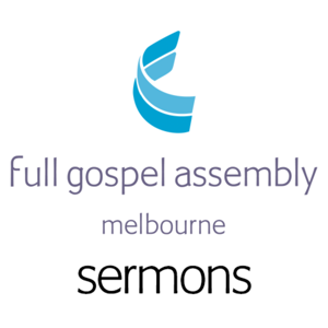 FGA Melbourne Sermons